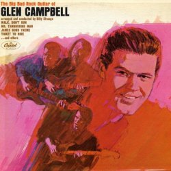 Big Bad Rock Guitar Of Glen Campbell