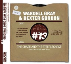 Wardell Gray & Dexter Gordon - The Chase & the Steeplechase