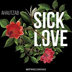 Ahautzab - Sick Love