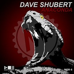 Dave Shubert - Anaconda