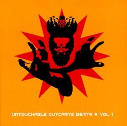 Various Artists - Untouchable Outcaste Beats, Vol. 1