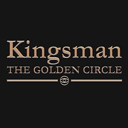   - Kingsman The Golden Circle (My Way)