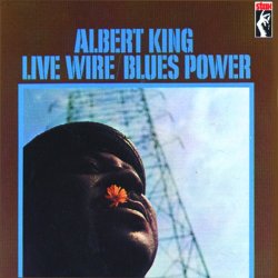 Albert King - Live Wire/Blues Power (Remastered)