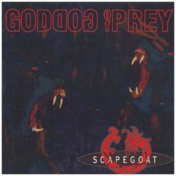Scapegoat - Goddog of Prey by Scapegoat