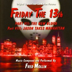 Fred Mollin - Original Scores From The Motion Pictures: Friday The 13th, Part VII & VIII