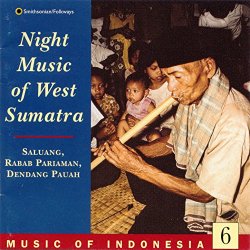   - Music of Indonesia, Vol. 6: Night Music of West Sumatra