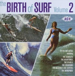The Birth Of Surf Volume 2 by Various Artists (2010-03-02)