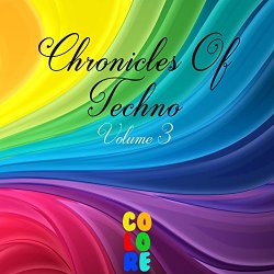 Various Artists - Chronicles of Techno, Vol. 3