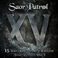 Saor Patrol-XV - XV: 15 Year Anniversary Edition - Total Reworx, Vol. 1