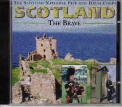 Scottish National Pipe and Drum Corps - Scotland, the brave