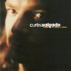 Curtis Salgado - More Than You Can Chew by Curtis Salgado (1995-05-16)