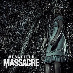 Westfield Massacre - Westfield Massacre [Explicit]