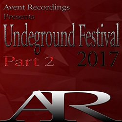 Various Artists - Undeground Festival 2017, Pt. 2