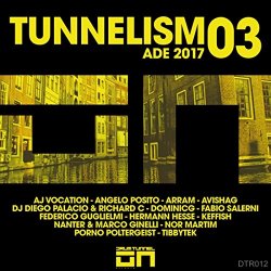 Various Artists - Tunnelism 03 ADE 2017