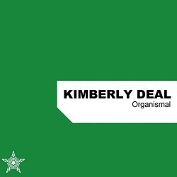 Kimberly Deal - Organismal