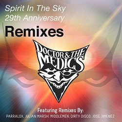 Doctor And The Medics - Spirit in the Sky (Parralox Extended Remix)