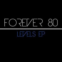 Forever 80 - Levels Ep