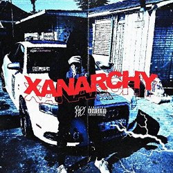 Lil Xan - Xanarchy [Explicit]