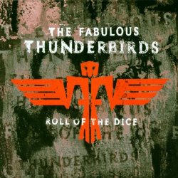 Fabulous Thunderbird - Roll Of The Dice [Import anglais]