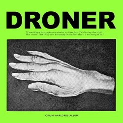 Opium Warlords - Droner [Import allemand]