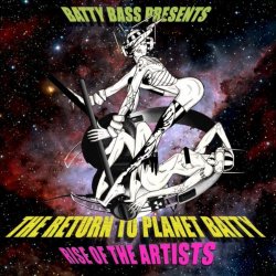 Various Artists - Batty Bass Presents... Return to Planet Batty - Rise of the Artists