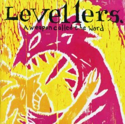 Levellers - A Weapon Called The Word