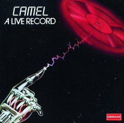 Camel - A Live Record (Remastered)