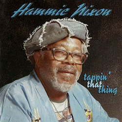Hammie Nixon - Tappin' That Thing