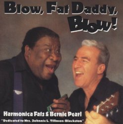 Harmonica Fats - Blow Fat Daddy Blow! [Import USA]
