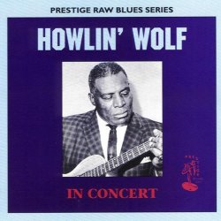 Howlin' Wolf - Howlin' Wolf in Concert
