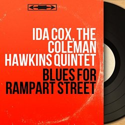 Ida Cox With The Coleman Hawkins Quintet - Blues for Rampart Street