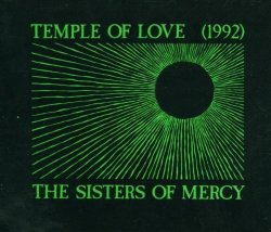 The Sisters Of Mercy - Temple of Love (1992) by The Sisters Of Mercy (1992-08-02)