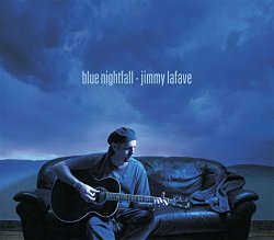 Jimmy Lafave - Blue Nightfall