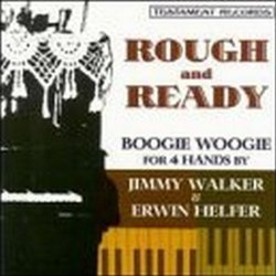 Jimmy Walker & Erwin Helfer - Rough and Ready by Jimmy Walker & Erwin Helfer (1999-01-01)
