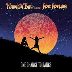Naughty Boy - One Chance To Dance [feat. Joe Jonas]