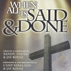When All Is Said & Done by N/A (0100-01-01)