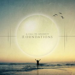 A Call To Sincerity - Foundations