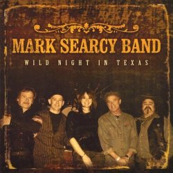 Mark Band Searcy - Wild Night In Texas
