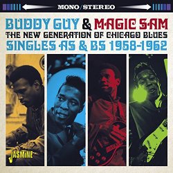 Buddy Guy & Magic Sam - The New Generation of Chicago Blues