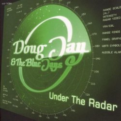 DOUG JAY & THE BLUE JAYS - Under The Radar