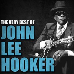 John Lee Hooker - The Very Best of John Lee Hooker