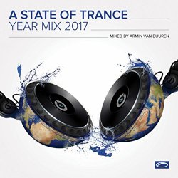 Armin van Buuren - A State Of Trance Year Mix 2017 (Mixed by Armin van Buuren)