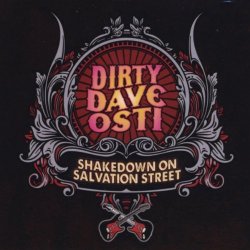 Dirty Dave Osti - Shakedown On Salvation Street