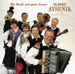 Slavko Avsenik & seine Original Oberkrainer - Mit Musik und guter Laune