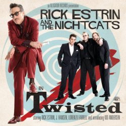 Rick Estrin And The Nightcats - Twisted