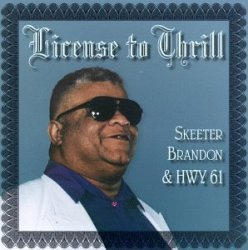 Skeeter Brandon - License to Thrill by New Moon Records (1996-06-30)
