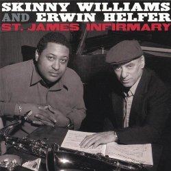 Skinny Williams and Erwin Helfer - St. James Infirmary