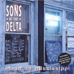 Sons Of The Delta - Made in Mississippi
