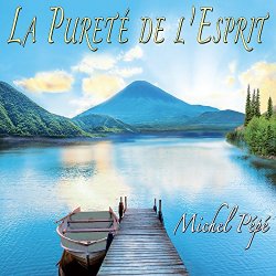 Michel Pepe - La pureté de l'esprit