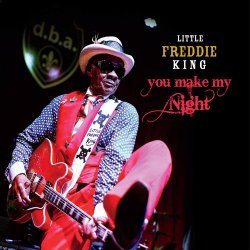Little Freddie King - You make my night [Import anglais]